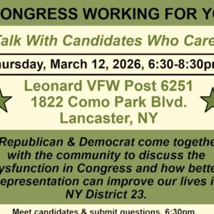Event flyer for a bipartisan discussion with congressional candidates Jim King (Republican) and Aaron Gies (Democrat) on March 12, 2026, at Leonard VFW Post, Lancaster, NY.